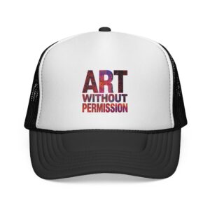 Trucker Cap — "Art Without Permission" Graphic Mesh Snapback